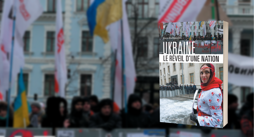 Ukraine, le réveil d'une nation :  l'éclairage de la crise
